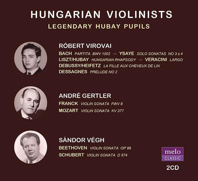 匈牙利小提琴學派的瑰寶~胡拜三大弟子的珍貴錄音 (世界首度發行)