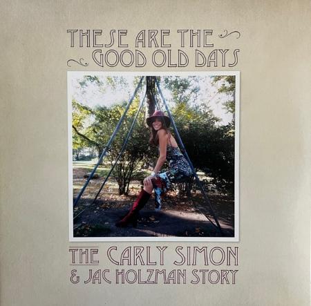 卡莉賽門 / These Are The Good Old Days: The Carly Simon & Jac Holzman Story (2LP)(限台灣)