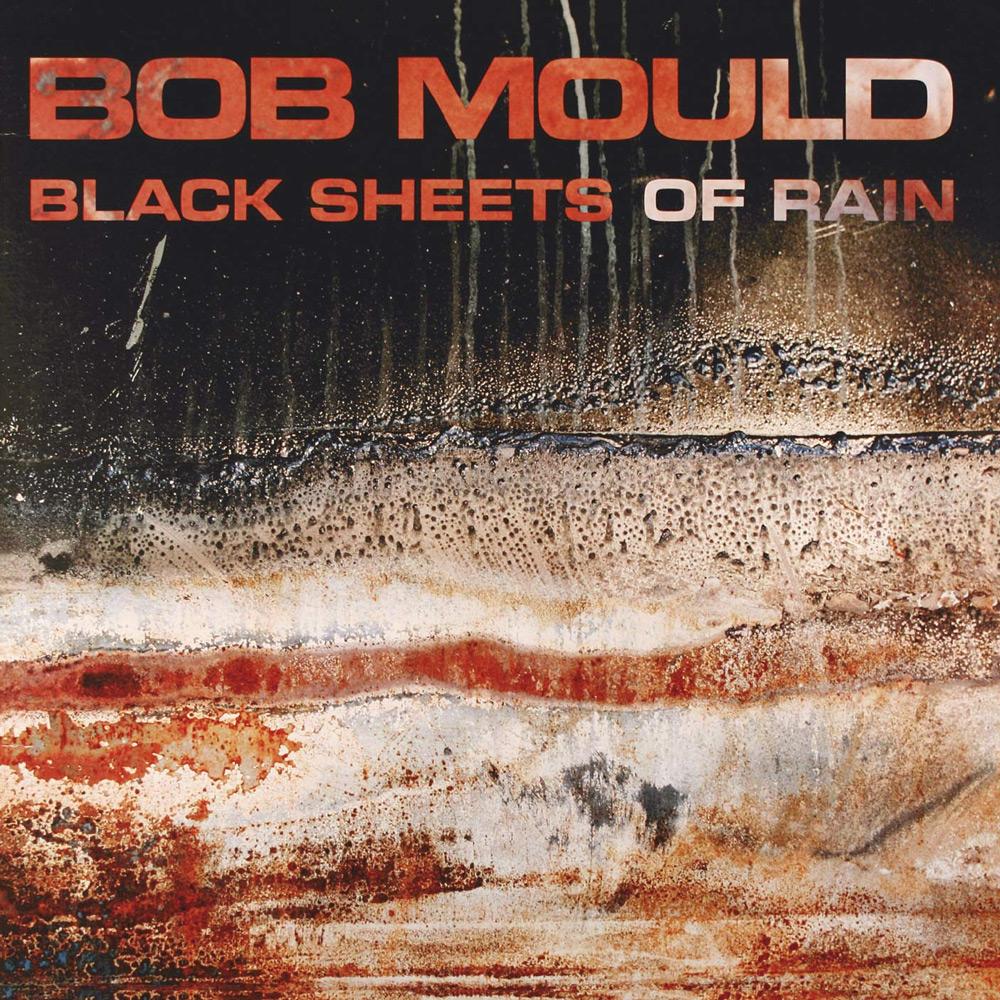Bob Mould / Black Sheets Of Rain (CD)