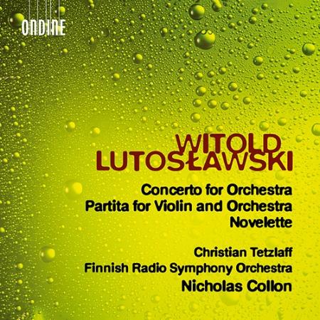 盧托斯瓦夫斯基: 管弦樂協奏曲、小提琴與管弦樂組曲及小說篇章 / 特茨拉夫 (小提琴) / 尼古拉斯科隆 (指揮) /芬蘭廣播交響樂團