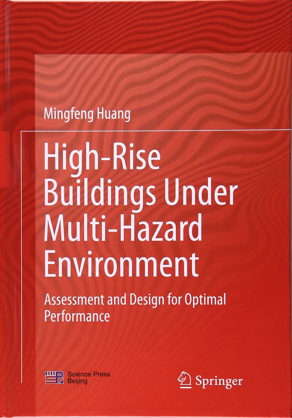 High-Rise Building Under Multi-Hazard Environment