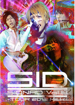 SID / SIDNAD Vol.8～TOUR 2012 M...