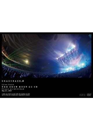 Dragon Ash / Live Tour THE SHOW MUST GO ON Final At BUDOKAN May 31, 2014 DVD