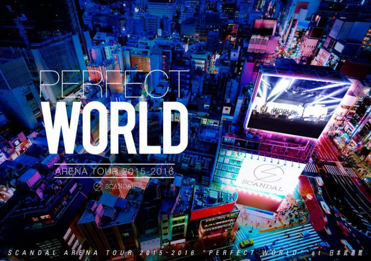 史坎朵 / SCANDAL ARENA LIVE 2015-2016 「PERFECT WORLD」DVD