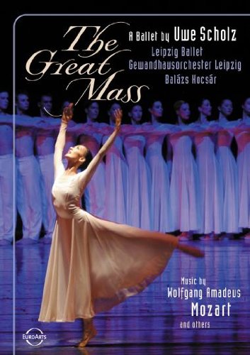 莫札特：大彌撒曲（芭蕾）/  萊比錫芭蕾舞團、柯茨薩爾〈指揮〉萊比錫布商大廈管弦樂團 (DVD)