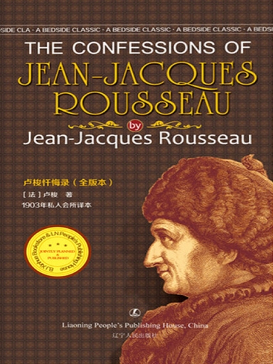 The Confessions of Jean-Jacques Rousseau by Jean-Jacques Rousseau (電子書)