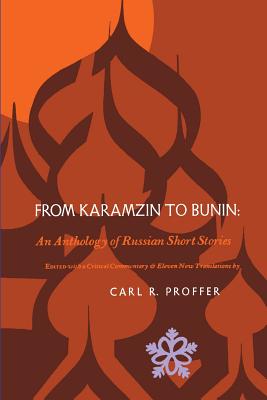 From Karamzin to Bunin: An Anthology of Russian Short Stories