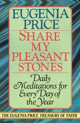 Share My Pleasant Stones: Meditations for Every Day of the Year