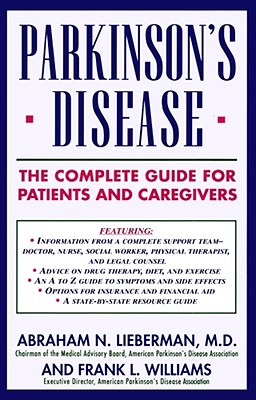 Parkinson’s Disease: The Complete Guide for Patients and Caregivers