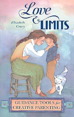 Love & Limits: Guidance Tools for Creative Parenting