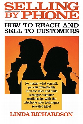 Selling by Phone: How to Reach and Sell to Customers