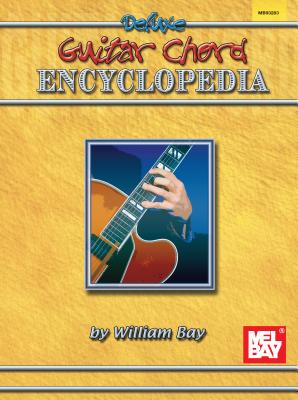 Mel Bay Presents Deluxe Guitar Chord Encyclopedia