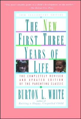 New First Three Years of Life: Completely Revised and Updated