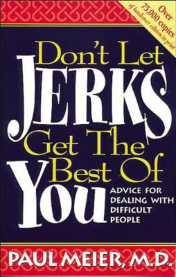 Don’t Let Jerks Get the Best of You