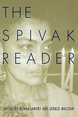 The Spivak Reader: Selected Works of Gayati Chakravorty Spivak