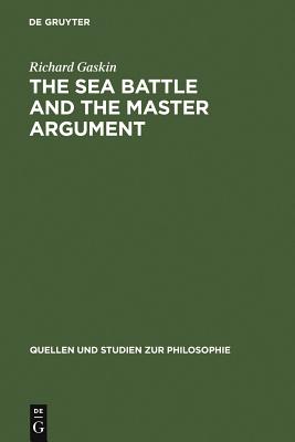 The Sea Battle and the Master Argument: Aristotle and Diodorus Cronus on the Metaphysics of the Future