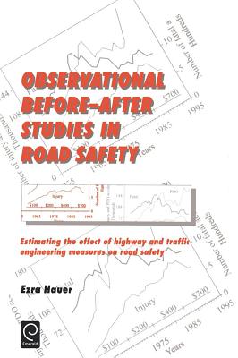 Observational Before--After Studies in Road Safety: Estimating the Effect of Highway and Traffic Engineering Measures on Road Safety