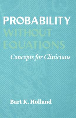 Probability Without Equations: Concepts for Clinicians