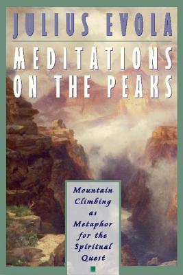 Meditations on the Peaks: Mountain Climbing As Metophor for the Spiritual Quest
