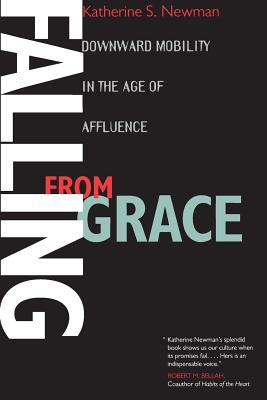 Falling from Grace: Downward Mobility in the Age of Affluence