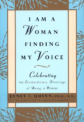 I Am a Woman Finding My Voice: Celebrating the Extraordinary Blessings of Being a Women