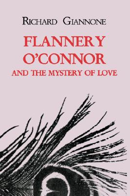 Flannery O’Connor and the Mystery of Love