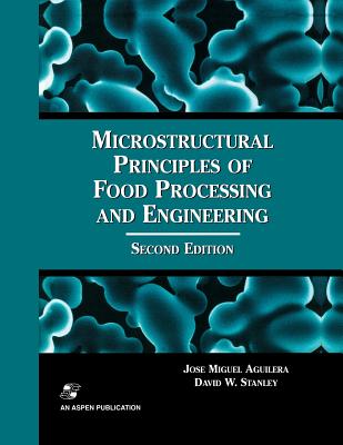 Microstructural Principles of Food Processing and Engineering