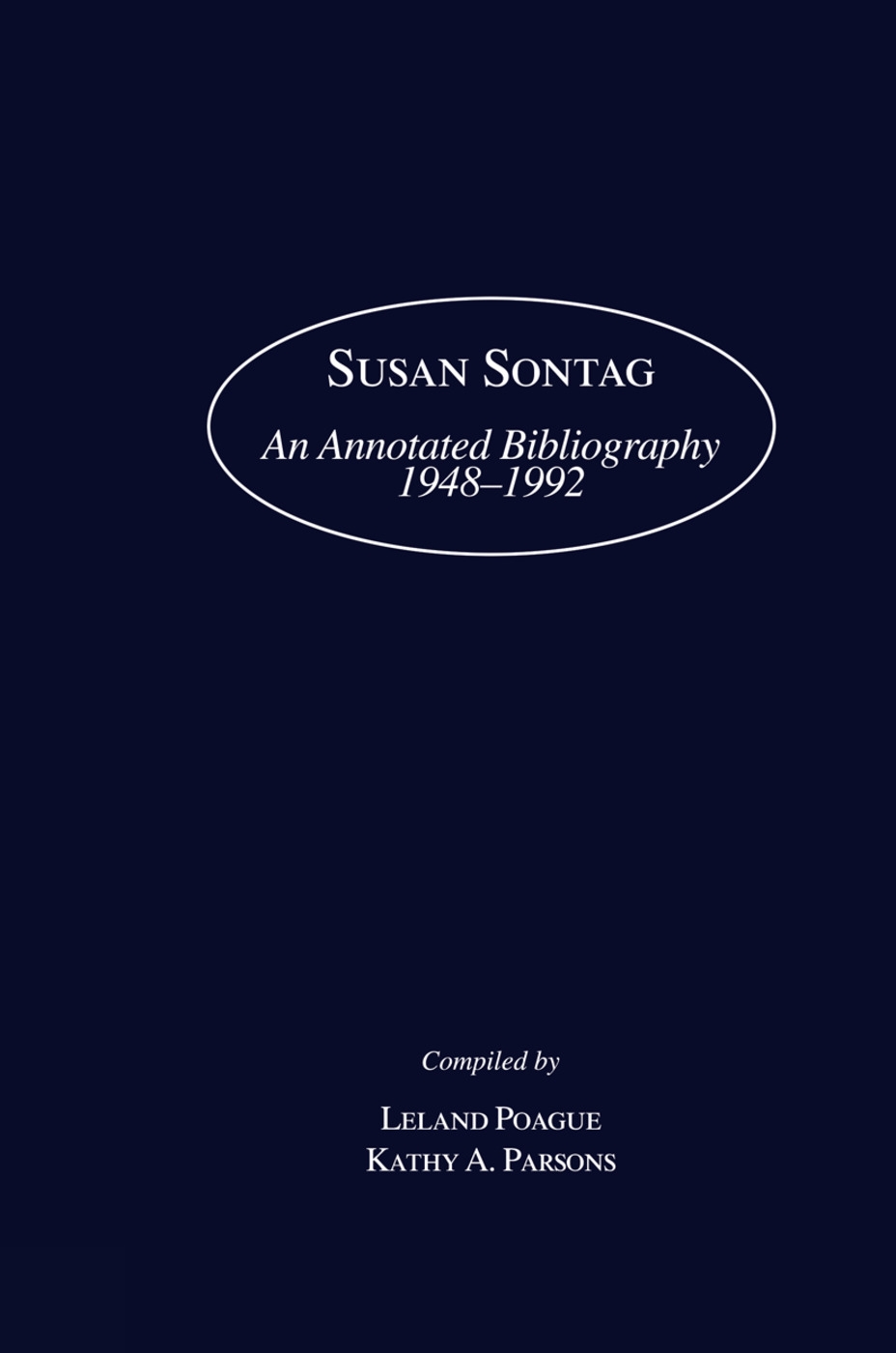 Susan Sontag: An Annotated Bibliography, 1948-1992
