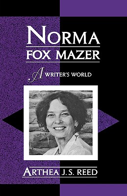Norma Fox Mazer: A Writer’s World
