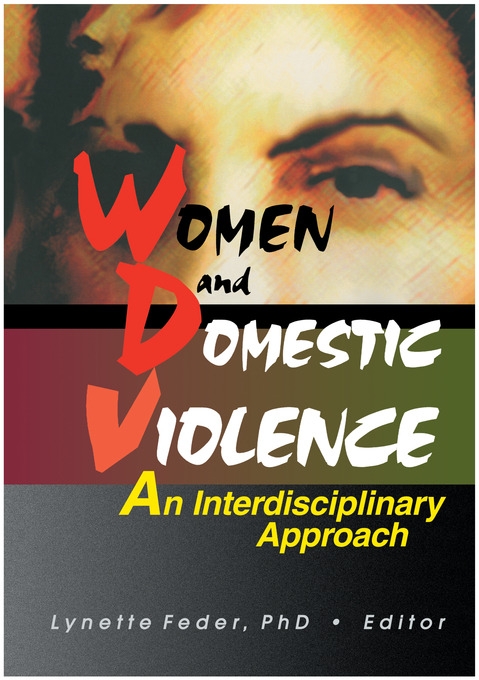 Women and Domestic Violence: An Interdisciplinary Approach