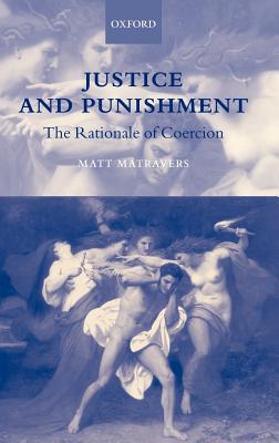 Justice and Punishment: The Rationale of Coercion