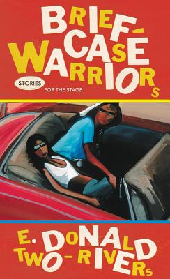 Briefcase Warriors: Stories for the Stage