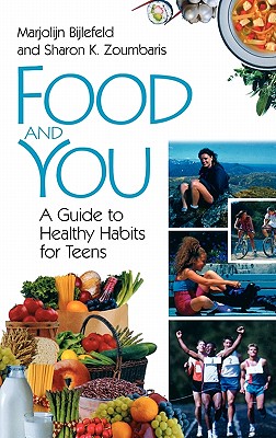 Food and You: A Guide to Healthy Habits for Teens