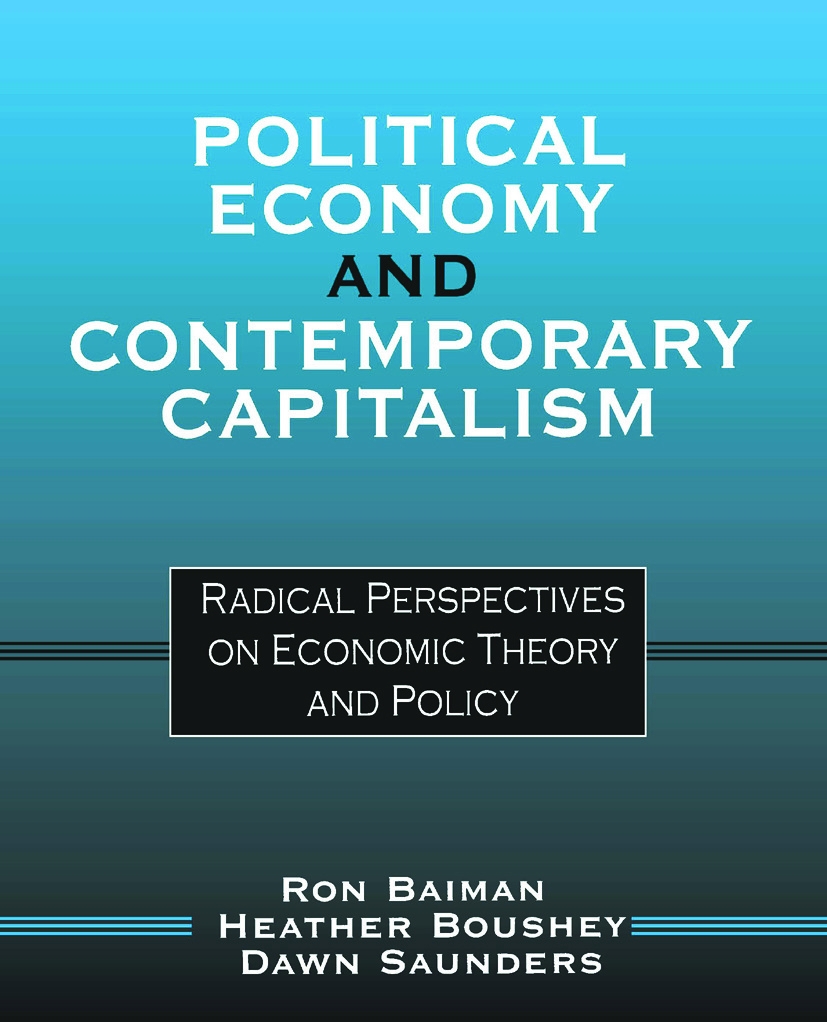 Political Economy and Contemporary Capitalism: Radical Perspectives on Economic Theory and Policy