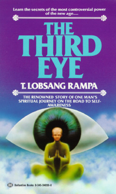 The Third Eye: The Renowned Story of One Man’s Spiritual Journey on the Road to Self-Awareness