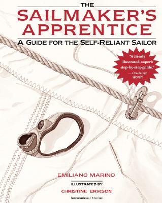 The Sailmaker’s Apprentice: A Guide for the Self-Reliant Sailor