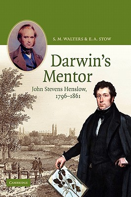 Darwin’s Mentor: John Stevens Henslow, 1796-1861
