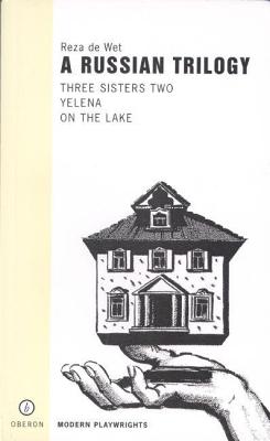 A Russian Trilogy: Three Sisters Two/Yelena/on the Lake