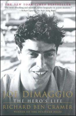 Joe Dimaggio: The Hero’s Life