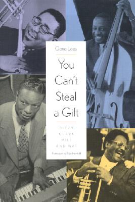 You Can’t Steal a Gift: Dizzy, Clark, Milt, and Nat
