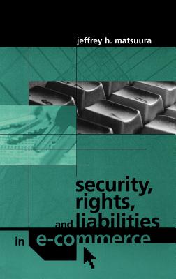 Security, Rights, and Liabilities in E-Commerce