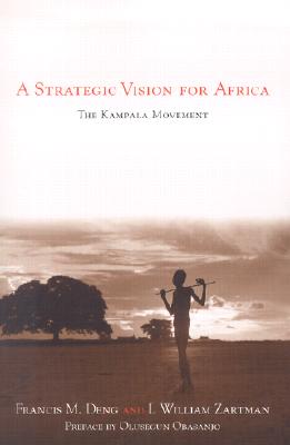 A Strategic Vision for Africa: The Kampala Movement