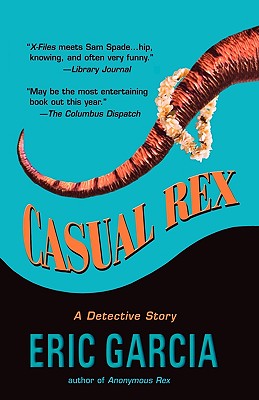 Casual Rex: A Novel