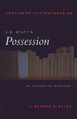 A.S. Byatt’s Possession: A Reader’s Guide