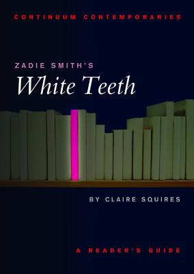 Zadie Smith’s White Teeth