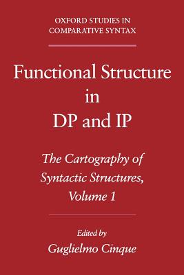 Functional Structure in Dp and Ip: The Cartography of Syntactic Structures