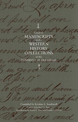 Guide to Manuscripts in the Western History Collections of the University of Oklahoma