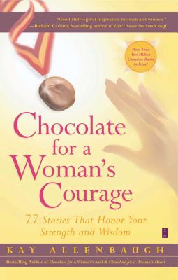 Chocolate for a Woman’s Courage