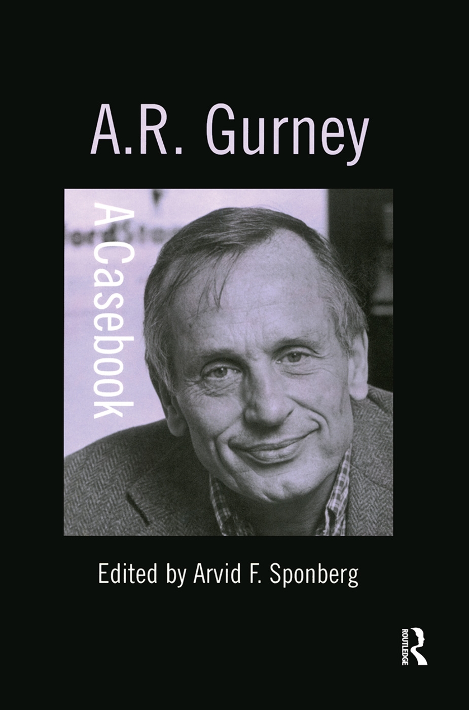 A. R. Gurney: A Casebook