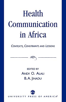 Health Communication in Africa: Contexts, Constraints and Lessons